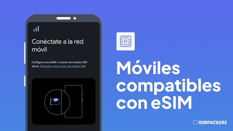 Móviles compatibles con eSIM